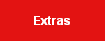 Extras