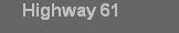 Highway 61